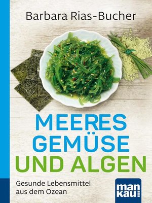 cover image of Meeresgemüse und Algen. Kompakt-Ratgeber